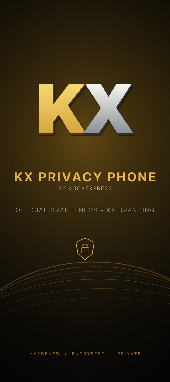 KX Privacy Phone by KocaExpress — official GrapheneOS, hardened, encrypted, private
